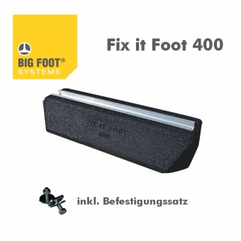 Big Foot Fix it Foot 400 mm inkl. Schraubensatz 